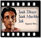 Jaak Dhuye Jaak Muchhe Jak - MP3 + VIDEO