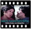 Jaan Ki Kasam Sach Kehte - MP3 + VIDEO