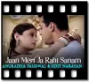 Jaan Meri Ja Rahi Sanam - MP3