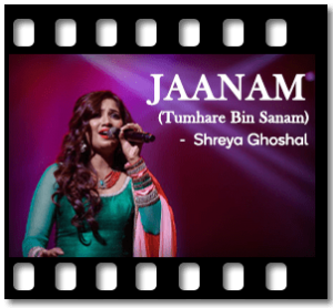 Jaanam (Tumhare Bin Sanam) Karaoke MP3