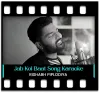 Jab Koi Baat Bigad (Unplugged) - MP3