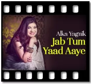 Jab Tum Yaad Aaye Karaoke With Lyrics