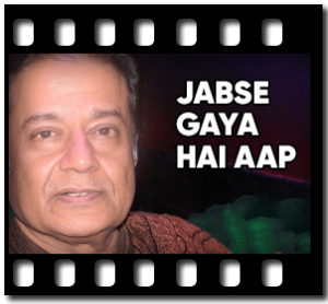 Jabse Gaya Hai Aap Karaoke With Lyrics