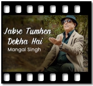 Jabse Tumhen Dekha Hai Karaoke MP3