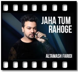 Jaha Tum Rahoge Karaoke MP3