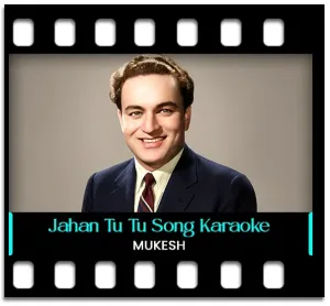 Jahan Tu Tu Tu Karaoke MP3