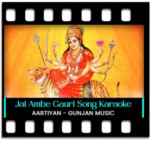 Jai Ambe Gauri Karaoke MP3