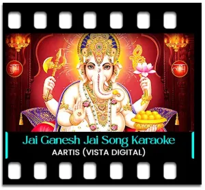 Jai Ganesh Jai Ganesh Karaoke MP3