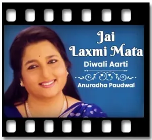 Jai Laxmi Mata (Diwali Aarti) Karaoke With Lyrics