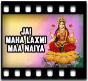 Jai Maha Laxmi Maa Naiya - MP3 + VIDEO