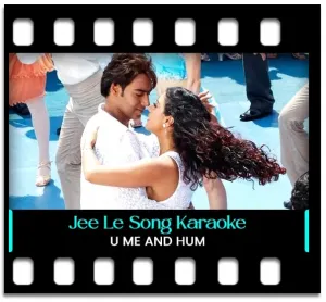 Jee Le Karaoke With Lyrics