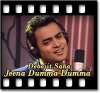 Jeena Dumma Dumma (Unplugged Version) - MP3