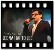 Jeena Hai To Jee - MP3 + VIDEO