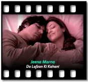 Jeena Marna - MP3 + VIDEO