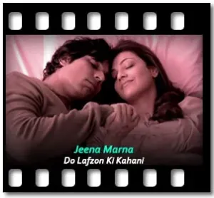 Jeena Marna Karaoke With Lyrics
