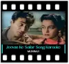Jeevan Ke Safar Me Raahi - MP3