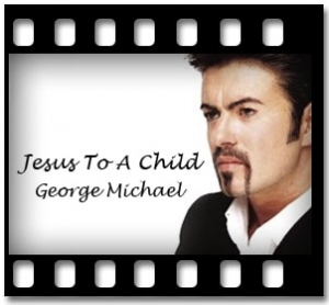 Jesus To A Child Karaoke MP3