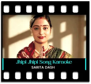 Jhipi Jhipi Jhare (Without Chorus) Karaoke With Lyrics