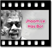 Jhoom Le Hass Bol - MP3 + VIDEO