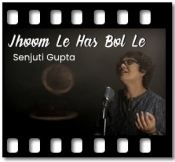 Jhoom Le Has Bol Le (Cover) - MP3 + VIDEO