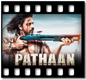 Jhoome Jo Pathaan Karaoke With Lyrics