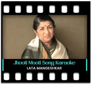 Jhooti Mooti Mitwa Karaoke MP3