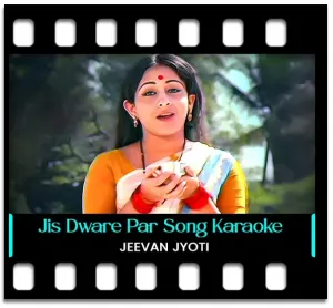 Jis Dware Par Ghar Ki Bahu Karaoke With Lyrics