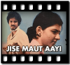 Jise Maut Aayi - MP3