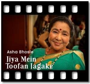 Jiya Mein Toofan Jagake Karaoke With Lyrics
