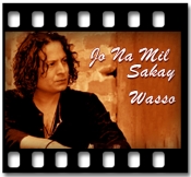 Jo Na Mil Sakay - MP3 + VIDEO