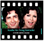 Kaahe Ko Kaahe Ko - MP3