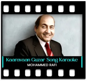 Kaaravaan Guzar Gayaa Karaoke With Lyrics