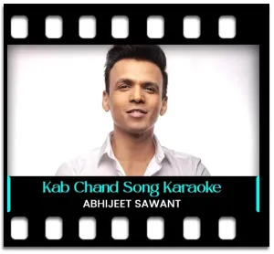 Kab Chand Bankar Karaoke With Lyrics