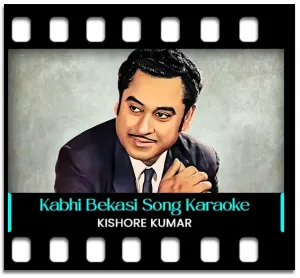 Kabhi Bekasi Ne Maara Karaoke With Lyrics