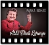 Kabhi Dosti Kahenge - MP3