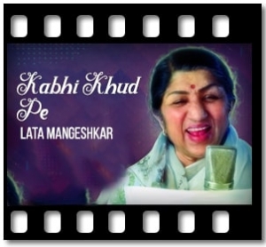 Kabhi Khud Pe (With Guide) Karaoke With Lyrics