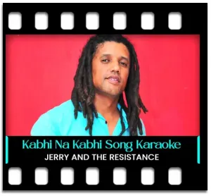 Kabhi Na Kabhi(Seggae Cover) Karaoke MP3