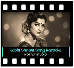 Kabhi Shaam Dhale (Cover) Karaoke MP3