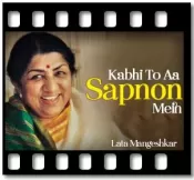 Kabhi To Aa Sapnon Mein - MP3 + VIDEO