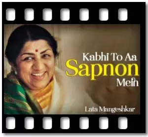 Kabhi To Aa Sapnon Mein Karaoke With Lyrics