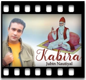 Kabira (Kabir Ke Dohe) Karaoke With Lyrics