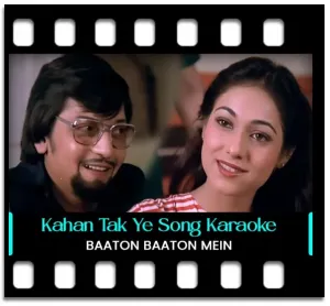 Kahan Tak Ye Mann Karaoke With Lyrics