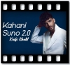 Kahani Suno 2.0 - MP3