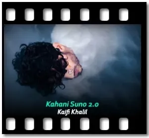 Kahani Suno 2.0 (High Quality) Karaoke MP3