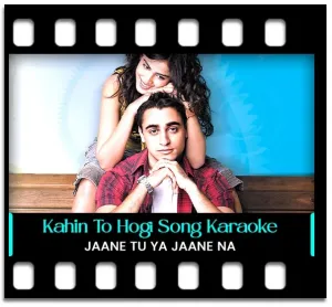 Kahin To Hogi Wo Karaoke With Lyrics