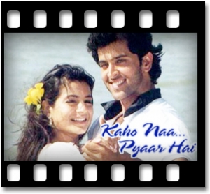 Kaho Naa Pyaar Hai(With Female Vocals) Karaoke MP3