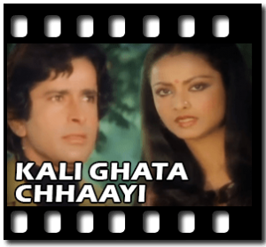 Kali Ghata Chhaayi (Duet)(With Female Vocals) Karaoke With Lyrics