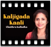 Kaljigada Kaali (Bhajan)  - MP3 + VIDEO