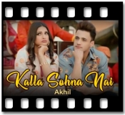 Kalla Sohna Nai  - MP3 + VIDEO