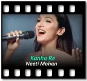 Kanha Re Karaoke MP3